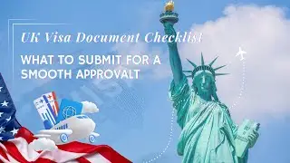 UK Visa Document Checklist: Everything You Need for Easy Approval