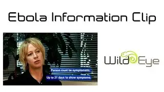 Wild Eye - Ebola Information Clip
