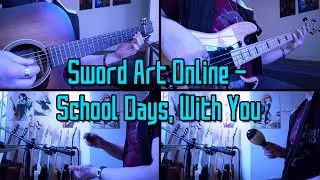 Sword Art Online - School Days, With You (Full Cover By @PegeCovers)