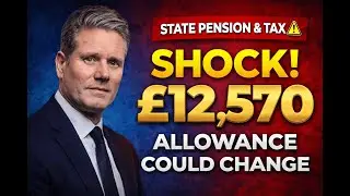 2026 DWP DECISION UPDATE: State Pension & &pound;12,570 Tax Allowance could change !