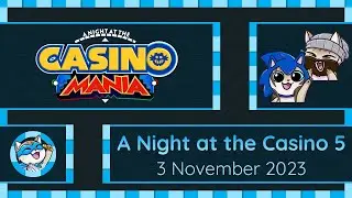 A Night at the Casino 5: Mania with @Argick & @Nikoheart | Sonic 2 Absolute | 3 November 2023