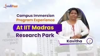Campus Immersion at IIT Madras Research Park | Experience Innovation at Its Best | Intellipaat