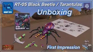 Robot Toys RT-05 Black Beetle / Transformers Beast Wars Tarantulas - Unboxing and First Impressions