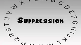 How to Say or Pronounce Suppression