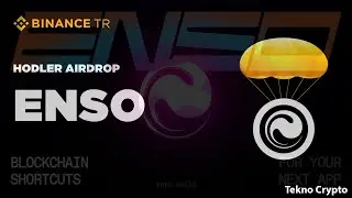 Binance TR 32. HODLer Airdrop: Enso (ENSO) Token Nedir? T&uuml;m Detaylarıyla
