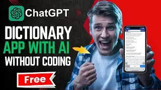 How ChatGPT Build DICTIONARY ANDROID APP For Me Using Mobile