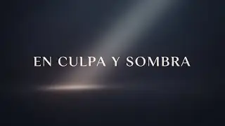 En culpa y sombra