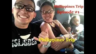 BeeWeezy and the Family goes to the Philippines (Philippines Trip Episode #1)