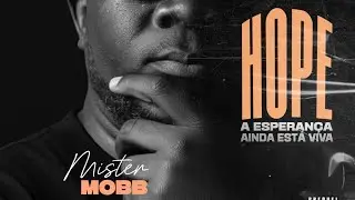 MR MOBB - PERMANÊNCIA (Feat.RAME MC & DJEIZY GABRIEL) HOPE