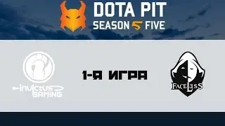 IG vs Faceless #1 (bo1) | Dota Pit 5, 22.01.17