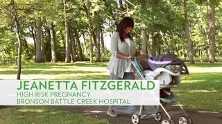 Jeanetta - High Risk Pregnancy at Bronson Battle Creek Hospital