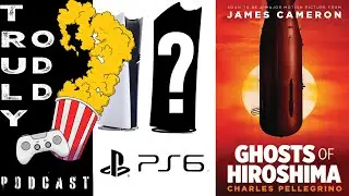Rumored PlayStation 6 Specs Leaks & James Cameron to Direct Ghost of Hiroshima - Truly Odd