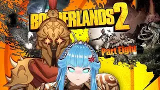 【Borderlands 2】Vault Hunter Life: Pandora Twomorrow (Normal, Part 9) with  @EmpyrealGoddess
