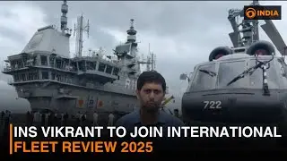 INS Vikrant to join international Fleet Review 2025
