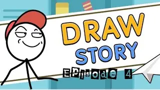 Draw story || Episode 4