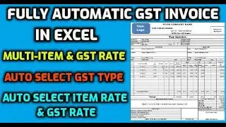 Fully Automatic Excel GST Tax Invoice  | Multi Items & GST Rate | Auto Set GST State or inter-State