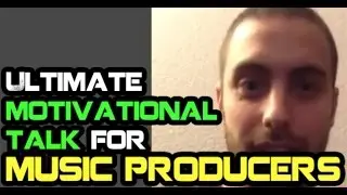 Ultimate Motivation For Music Producers