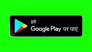 Google Play Store Badge / Button in Hindi Language on Green Screen Background | 4K | ROYALTY FREE