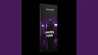 Everything Is Purple