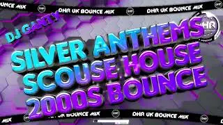 Dj Ganty - Silver Anthems Scouse House 2000s Bounce June 2025 - 🔥DHR Bounce DJ Mix 2025🔥