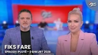 Episodi i plotë - Fiks Fare, 2 Shkurt 2026