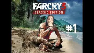 Это классика?... | Far Cry 3 | #1