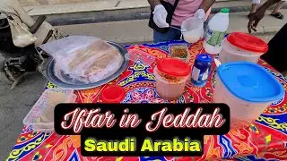 Iftar Time Jeddah Saudi Arabia | Saudi Arabia Iftar in Ramadan | Abdul Latif Chohan