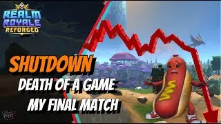 Realm Royale Reforged | Death of a Game | My Final Match