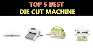 Best Die Cut Machine - 2020