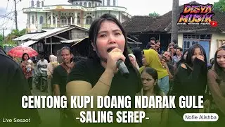 CENTONG KUPI DOANG NDARAK GULE (SALING SEREP) LAGU VIRAL VERSI NOFIE ALISHBA TERBARU || DISYA MUSIK