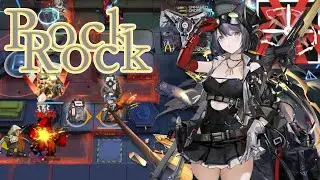 【Arknights】Rockrock S2M3 showcase