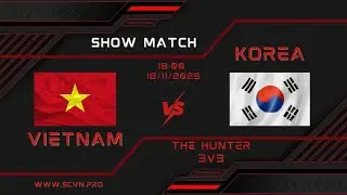SCVN Showmatch Việt - H&agrave;n | The Hunters team 3vs3 (Vietnam vs Korea )