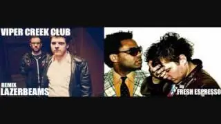 'Lazerbeams' (Viper Creek Club remix)