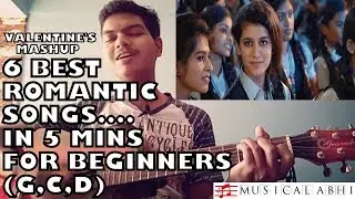 VALENTINE'S GUITAR MASHUP|6 SONGS IN 5 MIN|EASY CHORDS G,C,D FOR BEGINNERS|