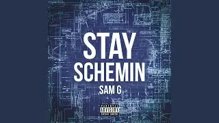 Stay Schemin