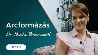 Arcformázás hialuronsavval - interjú Dr. Buda Bernadettel