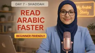 Arabic Reading for Beginners &ndash; Lesson 7: Shaddah (ّ) Explained Simply | Learn to Read Arabic