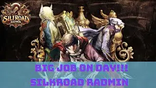 [ Silkroad RADMIN ] - Event Job 17/1/26 !!!!