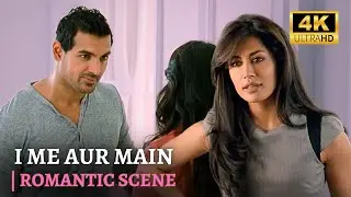 Romantic Movie Scene! John Abraham & Chitrangada Singh - I Me aur Main - Best Scene 4K