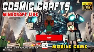 Gameplay: Cosmic Crafts #7 | Minecraft Like Games Multiplayer