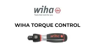 Wiha Torque Control Tools Overview