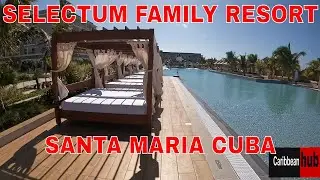 Take A Tour Of The Selectum Family Resort In Cayo Santa Maria, Cuba - New Luxury Family Resort  4K