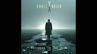 Challandor - Whispers in the Dark