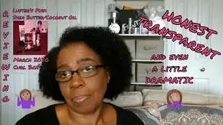 Luster's Pink SHEA BUTTER AND COCONUT OIL  [March Curl Box] HONEST Review
