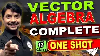 CH-10 Vector Algebra One Shot Class 12 NCERT | CBSE | Century Batch #cbseclass12 #cbsemaths