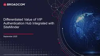 Differentiated Value of SiteMinder Integration with Authentication Hub