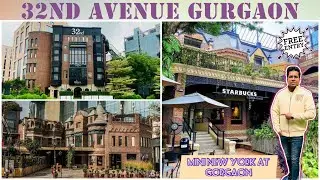 32nd Avenue Gurgaon || 32nd Avenue Gurugram || Best places to visit in Gurgaon