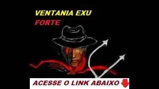 PONTO FORTE  EXU VENTANIA LINHA DOS GANGAS