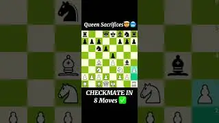 CHECKMATE IN 8 MOVES ✅ #chess #chesstricks