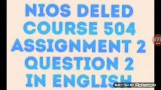 Nios deled Course 504 Assignment 2 solved in English